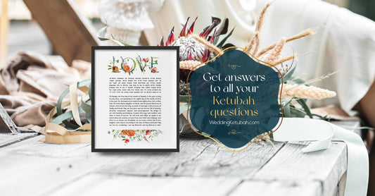Ketubahs 101: Your Comprehensive Guide to Questions and Answers